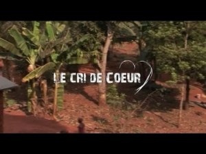 LE CRI DU CŒUR - (film camerounais) [Version française]