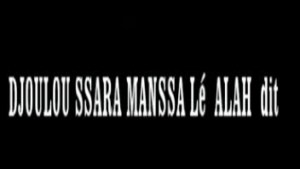 DJOULOU SARA MANSA ALLAH LE DI  VERSION MALINKE [Version française]
