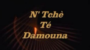 SUPER N'TCHE TE DAMOUNA - VERSION MALINKE [Version française]