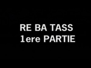 RE BA TASS - 1ERE PARTIE - THEATRE SONINKE [Version française]