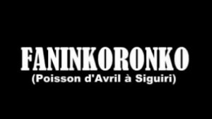 Faninkoronko - Partie 1 - Film guinéen EN MALINKE [Version française]