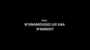 N'SINAMOUSSO LEE KAA N'NIMOH - VERSION MALINKE [Version française]