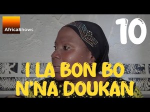 I LA BÔN BÖ N'NA DOUKAN -VERSION MALINKE [Version française]