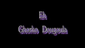 EH GORKO DOUGOULA - VERSION POULAR [Version française]
