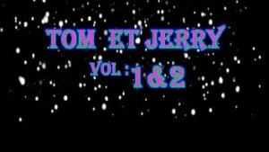 TOM ET JERRY - VERSION POULAR [Version française]