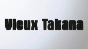 VIEUX TAKANA - SOUSSOU [Version française]