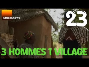 Trois hommes, un village (Série du Burkina Faso) [Version française]