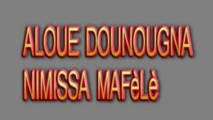 ALOUE DOUNOUGNA NIMISSA MAFELE - MALINKE [Version française]