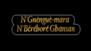 N'Gnènguè mara-N'Béréboré Gbansan - Soussou [Version française]