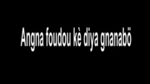 ANGNE FOUDOU KE DIYA GNANABO - VERSION MALINKE [Version française]