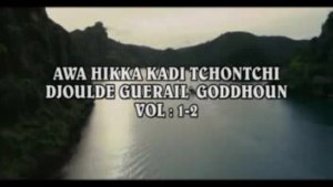 AWA HIKKA KADI TCHONTCHI DJOULDE GUERAIL GODDHOUN -VERSION POULAR [Version française]