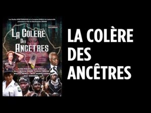 LA COLERE DES ANCETRES - film Gabonais [Version française]