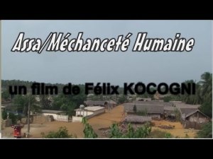 ASSA ou la MECHANCETE HUMAINE  - ABOURE SOUS TITRE EN FRANCAIS - films ivoirien [Version française]