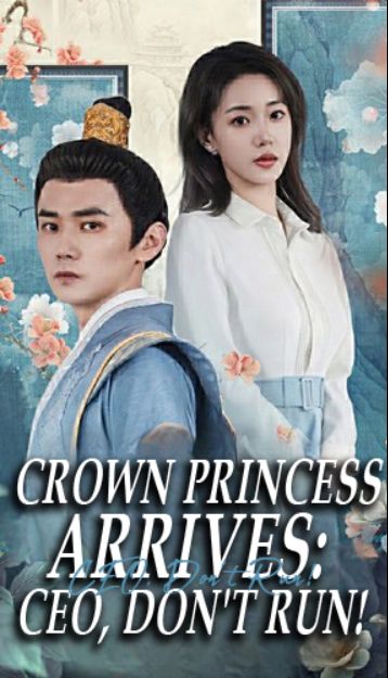 Crown Princess Arrives: CEO, Don't Run! poster