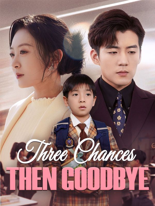 Three Chances, Then Goodbye poster