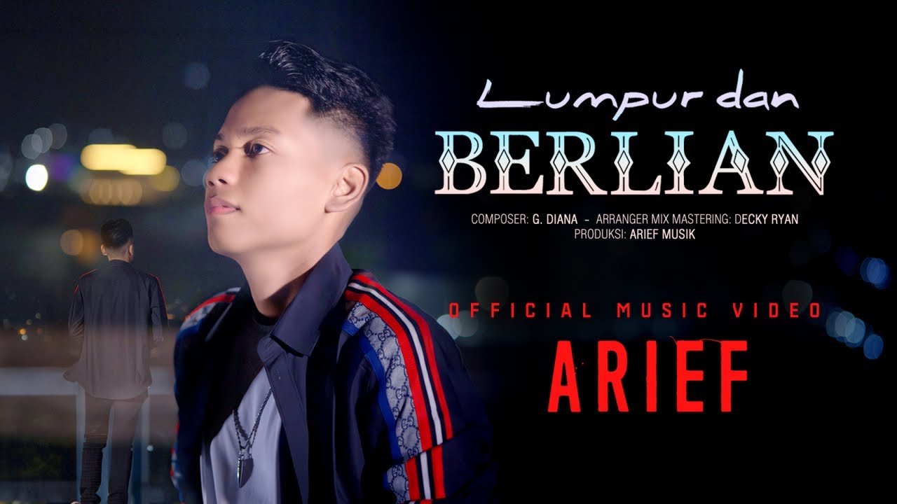 Arief - Lumpur dan Berlian (Official Music Video) background