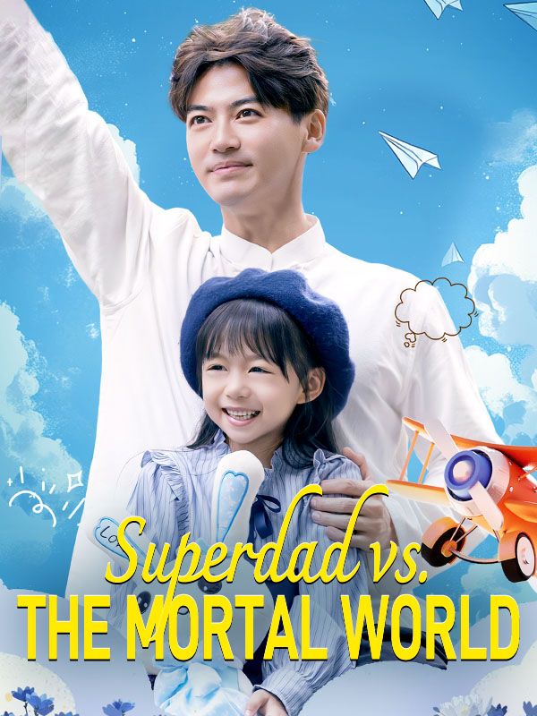 Superdad vs. The Mortal World poster