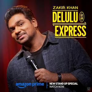 Zakir Khan: Delulu Express [Hindi]