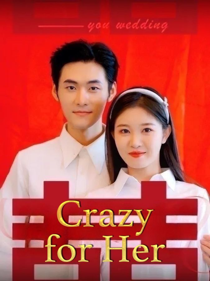 Crazy for Her