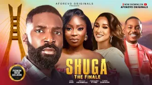 SHUGA: The Finale (Timini Egbuson, Eso Dike, Bolaji) - nigerian movies 2025 latest full movies
