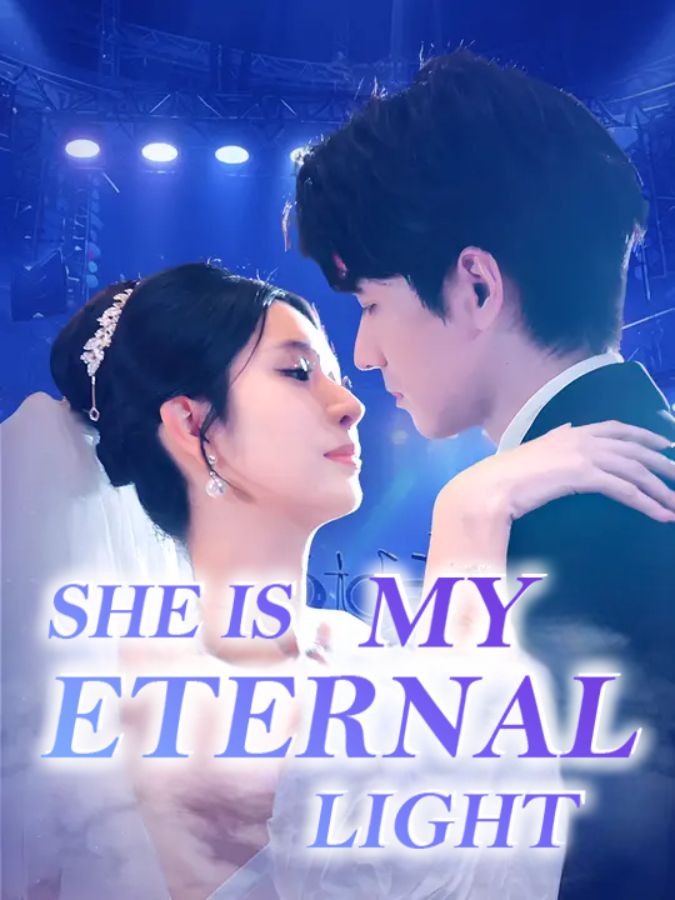 She Is My Eternal Light