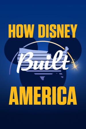How Disney Built America [ترجمة عربية]