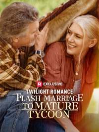 Twilight Romance: Flash Marriage to Mature Tycoon