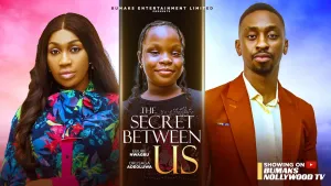 THE SECRET BETWEEN US - EBUBE NWAGBO, OKUSAGA ADEOLU, ADAKU OJIMBA latest movie #new #2025