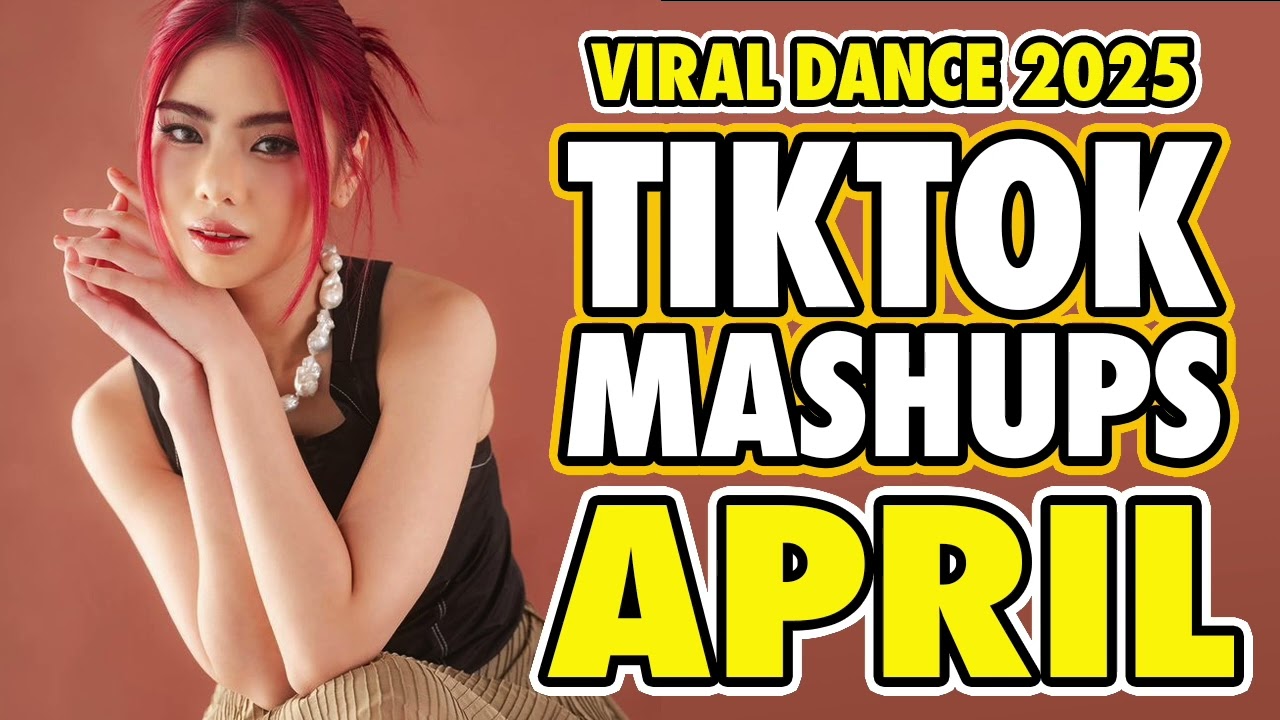 New Tiktok Mashup 2025 Philippines Party Music Viral Dance Trends April 10th