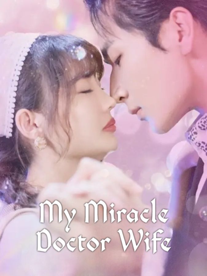 My Miracle Doctor Wife poster