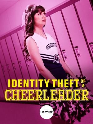 Identity Theft of a Cheerleader [Version française]