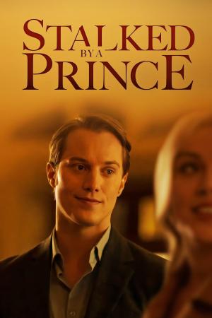 Stalked by a Prince [Version française]