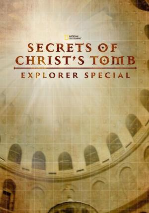 Secrets of Christ's Tomb: Explorer Special [Version française]