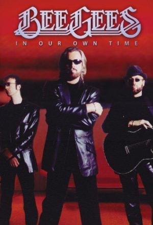 Bee Gees: In Our Own Time [Version française]