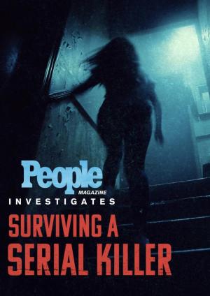 People Magazine Investigates: Surviving a Serial Killer [Version française]