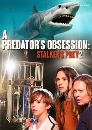 A Predator's Obsession: Stalker's Prey 2 [Russian]