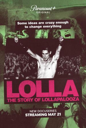 Lolla: The Story of Lollapalooza [Version française]
