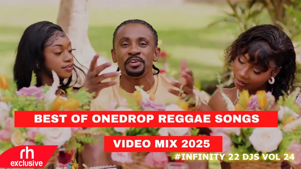 BEST OF ONEDROP REGGAE RIDDIM SONGS VIDEO MIX 2025 FT CHRIS MARTIN,/ THE GREAT INFINITY 22 DJS VOL 2