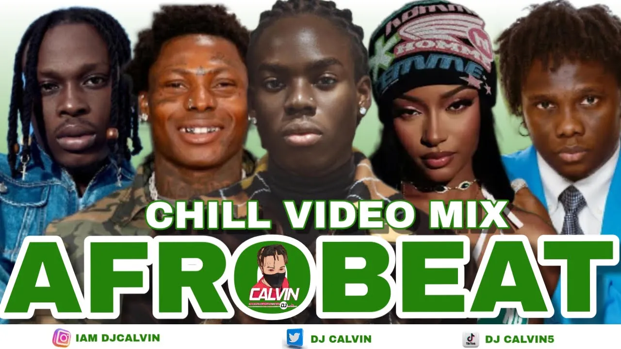 AFROBEAT VIDEO MIX 2025 | CHILL AFROBEATS 2025 l DJ CALVIN l REMA | ASAKE | GUCHI | FIREBOY | WIZKID
