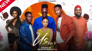 US( EPISODE 5)- UZOR ARUKWE, MICHAEL DAPPA, KANAGA JNR, KAYODE OJUOLAPE JNR &BOLAJI OGUNMOLA