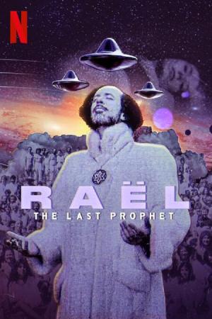 Raël: The Alien Prophet [Version française]
