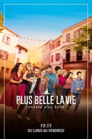 Plus belle la vie, encore plus belle [Version française] S1-S3