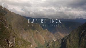 Empire inca - L'histoire révélée [Version française]