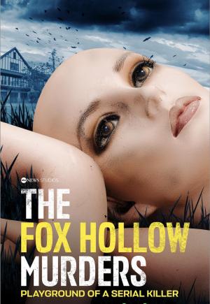 The Fox Hollow Murders: Playground of a Serial Killer [ترجمة عربية]
