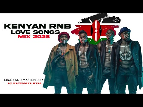 Kenyan RNBs Love Songs ft Dj Freon Sauti Sol Elani Nyashinski Bensoul Nviiri Gilad Hart the Band