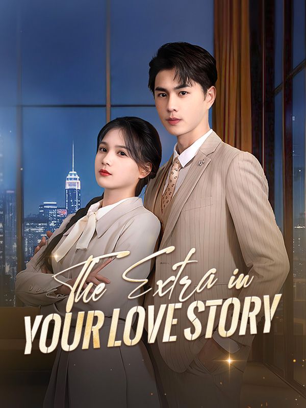 The Extra in Your Love Story poster