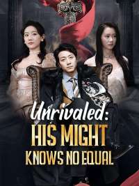 Unrivaled: His Might Knows No Equal (DUBBED)