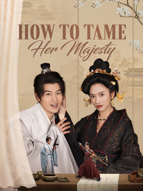 How to Tame Her Majesty poster
