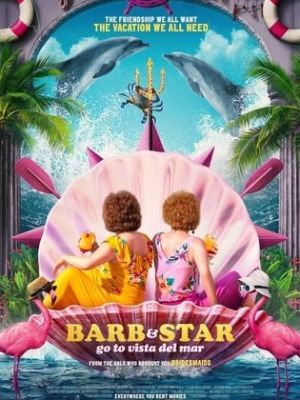 Barb and Star Go to Vista Del Mar [Russian]