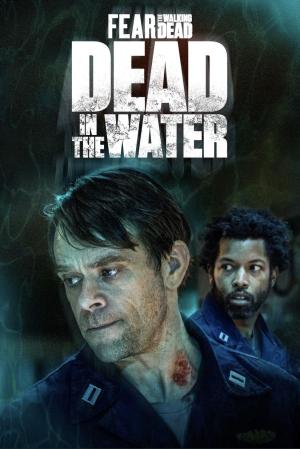 Fear the Walking Dead: Dead in the Water [ترجمة عربية]